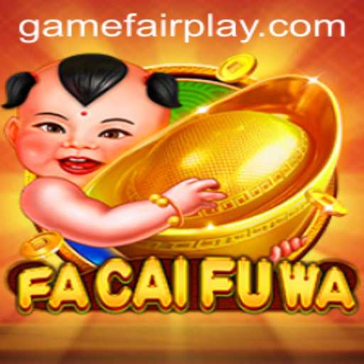 Exploring the Mesmerizing World of FaCaiFuWa: Gaming with Integrity
