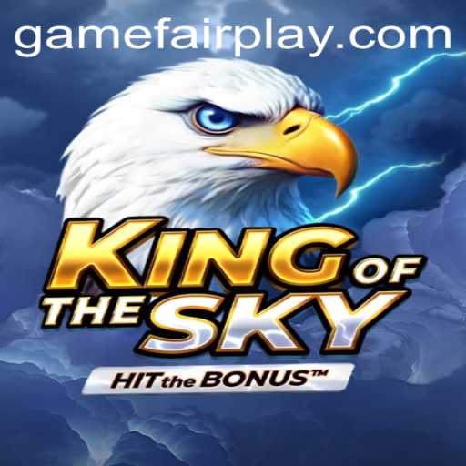 KingOfTheSky: The New Heights of Fairplay Gaming